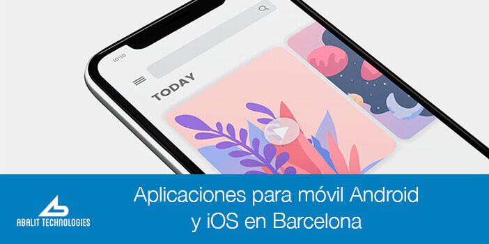 aplicaciones para movil android ios, aplicaciones para movil barcelona