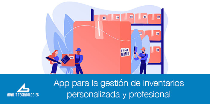 app gestion inventarios, app para la gestion de inventarios, aplicacion gestion de inventarios, app para gestionar inventarios