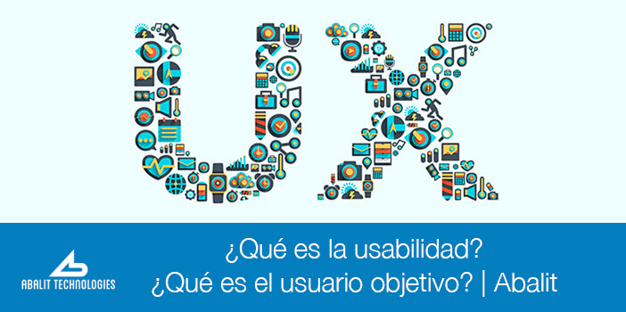 que es usabilidad, que es usuario objetivo, usabilidad, explicación usabilidad, abalit