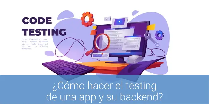 como hacer el testing en una app, como testear una app, auditoria calidad qa app