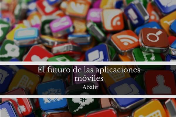 aplicaciones moviles futuro