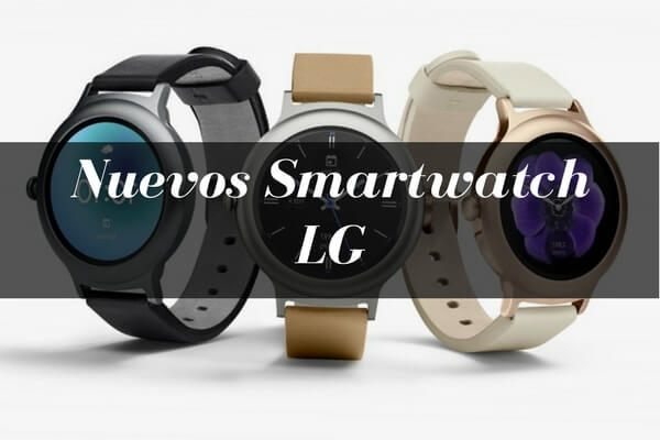 nuevo smartwatch lg, nuevo smartwatch lg android 2, lg watch sport, lg watch style