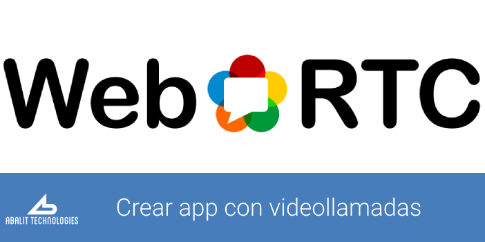 desarrollar app con videollamadas, integrar webrtc en flutter, desarrollar app con webrtc